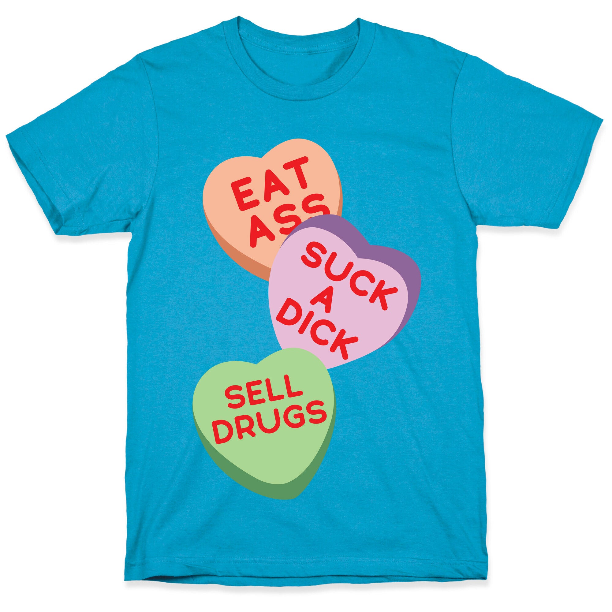 Eat Ass Suck a Dick Sell Drugs Unisex Triblend Tee